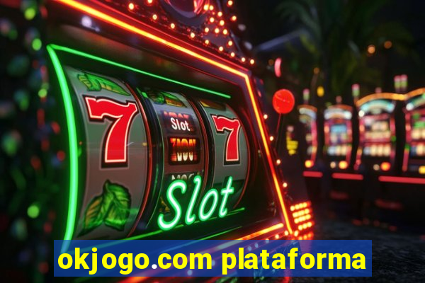 okjogo.com plataforma